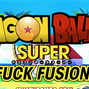DBZ: Super Fuck Fusion
